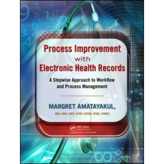 Process Improvement with Electronic Health Records