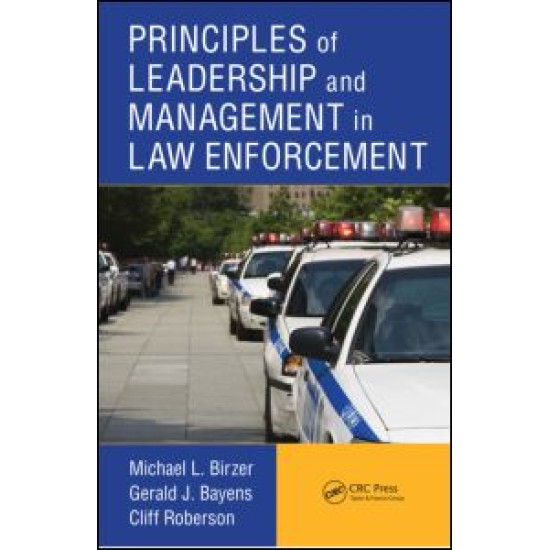 Principles of Leadership and Management in Law Enforcement