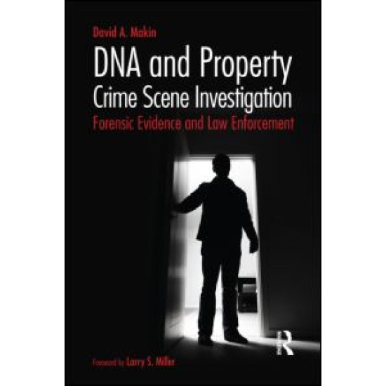 DNA and Property Crime Scene Investigation