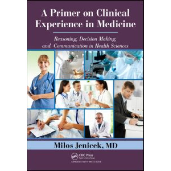 A Primer on Clinical Experience in Medicine