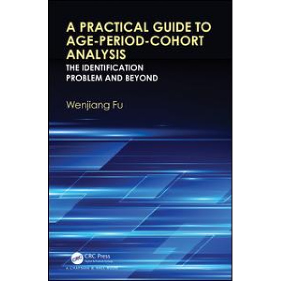 A Practical Guide to Age-Period-Cohort Analysis