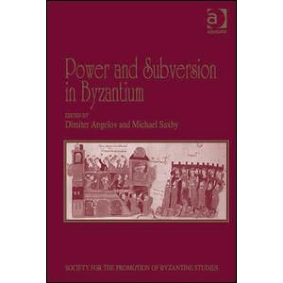 Power and Subversion in Byzantium