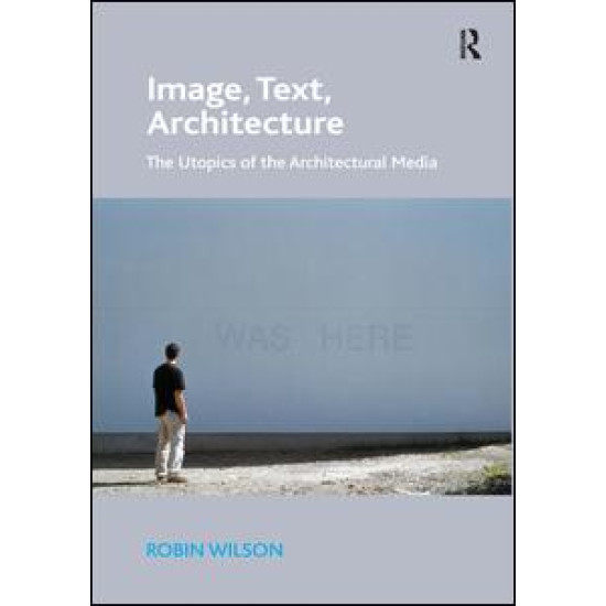 Image, Text, Architecture