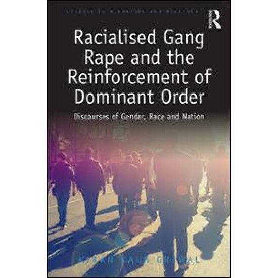 Racialised Gang Rape and the Reinforcement of Dominant Order