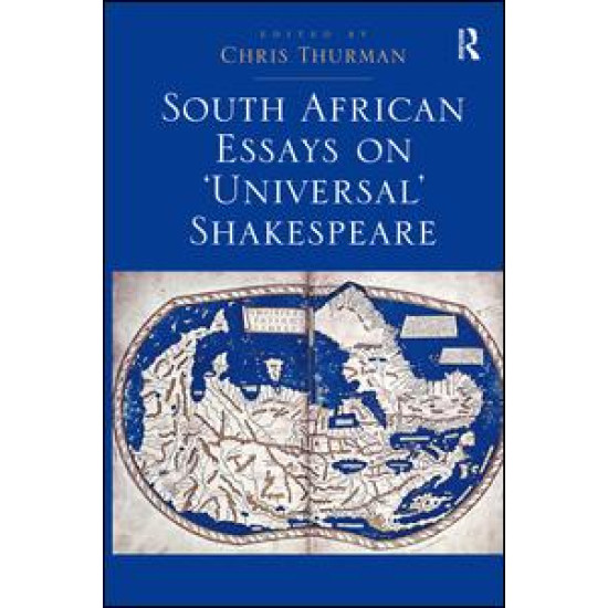 South African Essays on 'Universal' Shakespeare