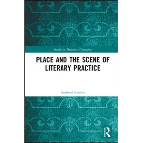 Place and the Scene of Literary Practice