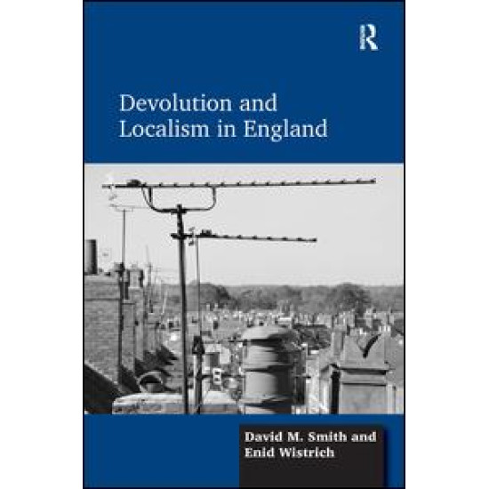 Devolution and Localism in England