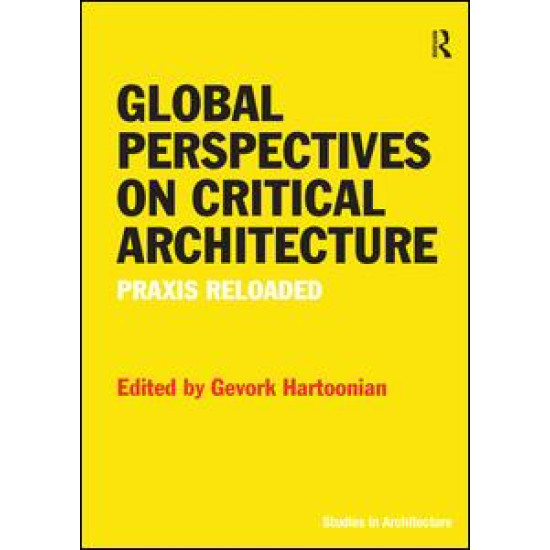 Global Perspectives on Critical Architecture