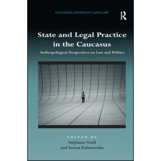 State and Legal Practice in the Caucasus