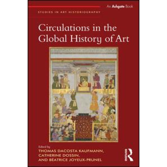 Circulations in the Global History of Art