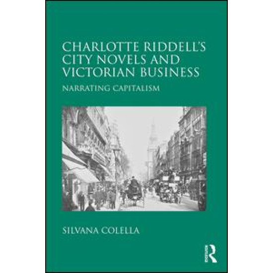 Charlotte Riddell's City Novels and Victorian Business