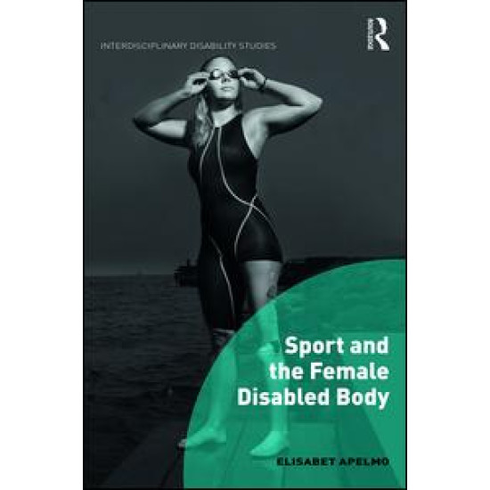 Sport and the Female Disabled Body