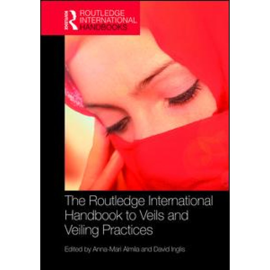 The Routledge International Handbook to Veils and Veiling