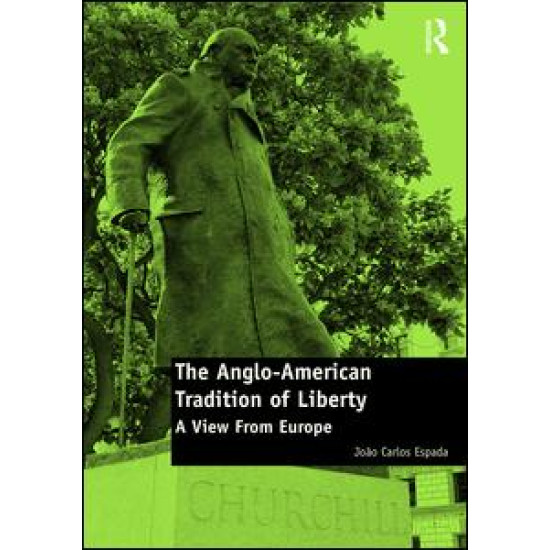 The Anglo-American Tradition of Liberty