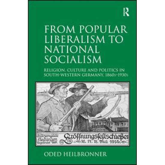 From Popular Liberalism to National Socialism