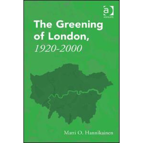 The Greening of London, 1920–2000