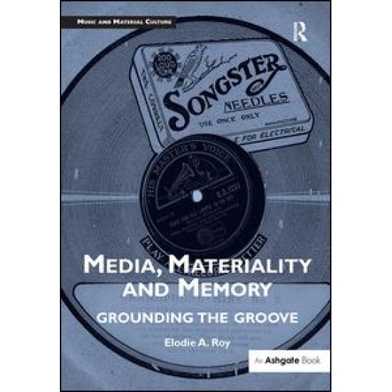 Media, Materiality and Memory