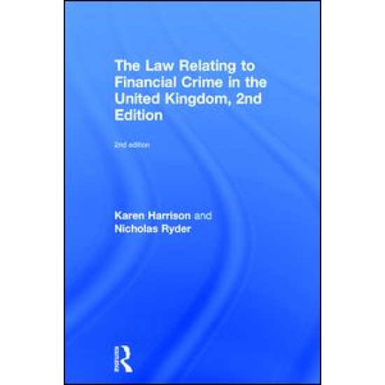 The Law Relating to Financial Crime in the United Kingdom, 2nd Edition