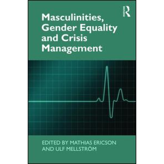 Masculinities, Gender Equality and Crisis Management