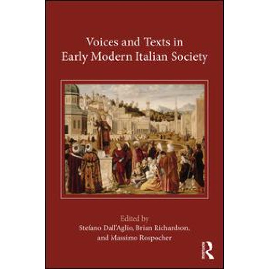 Voices and Texts in Early Modern Italian Society