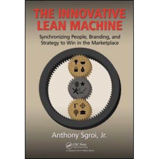 The Innovative Lean Machine