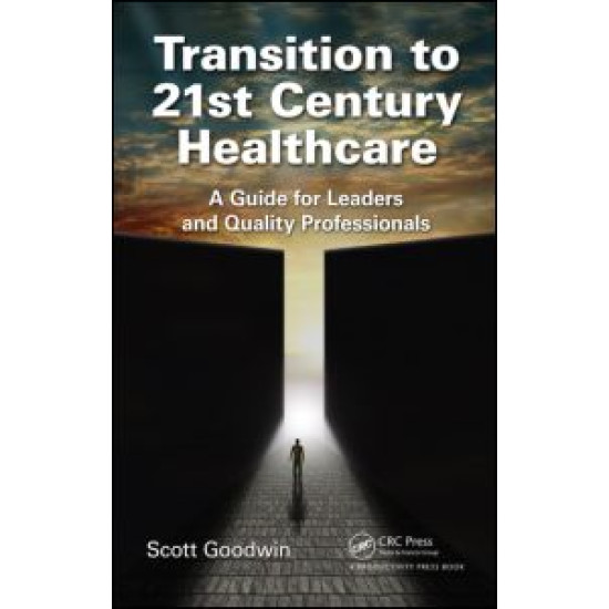Transition to 21st Century Healthcare