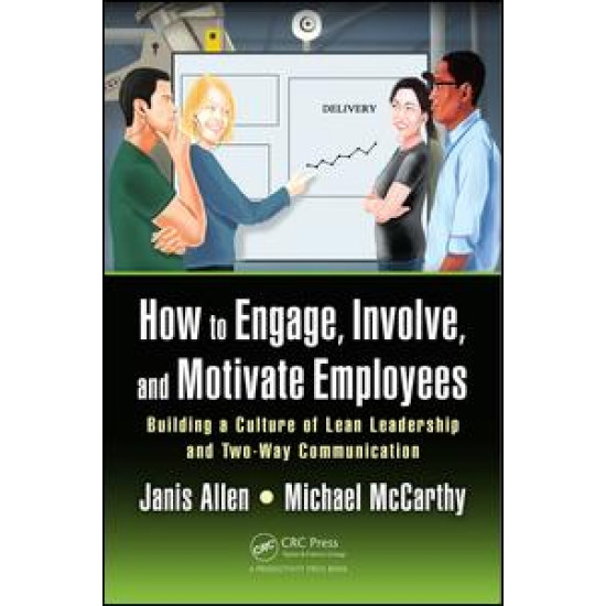 How to Engage, Involve, and Motivate Employees