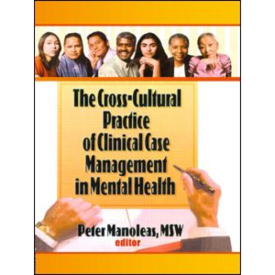 The Cross-Cultural Practice of Clinical Case Management in Mental Health