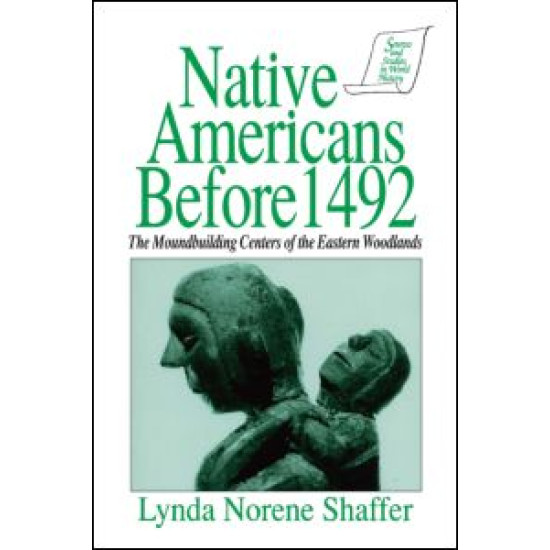 Native Americans Before 1492: Moundbuilding Realms of the Mississippian Woodlands