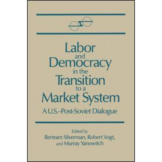 Labor and Democracy in the Transition to a Market System