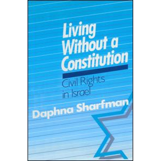 Living without a Constitution: Civil Rights in Israel