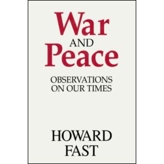 War and Peace: Observations on Our Times