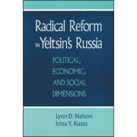 Radical Reform in Yeltsin's Russia: What Went Wrong?