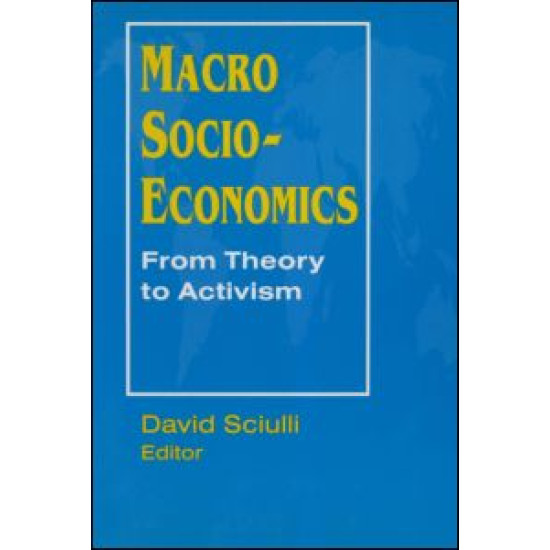 Macro Socio-economics: From Theory to Activism