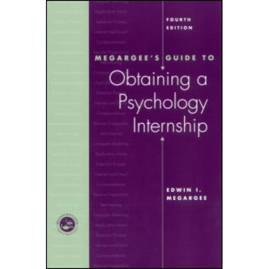Megargee's Guide to Obtaining a Psychology Internship