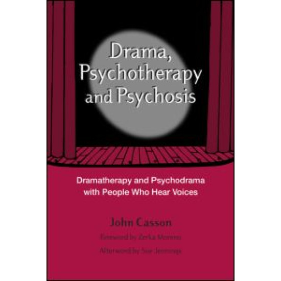 Drama, Psychotherapy and Psychosis