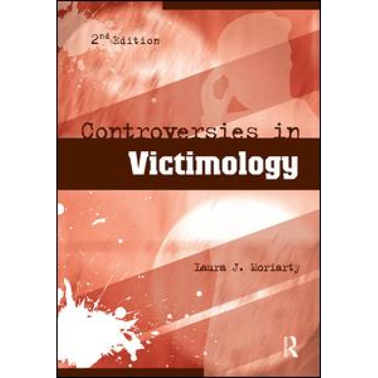 Controversies in Victimology