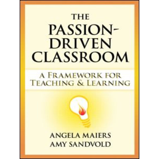 The Passion-Driven Classroom