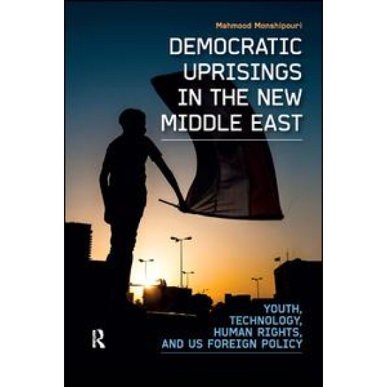 Democratic Uprisings in the New Middle East