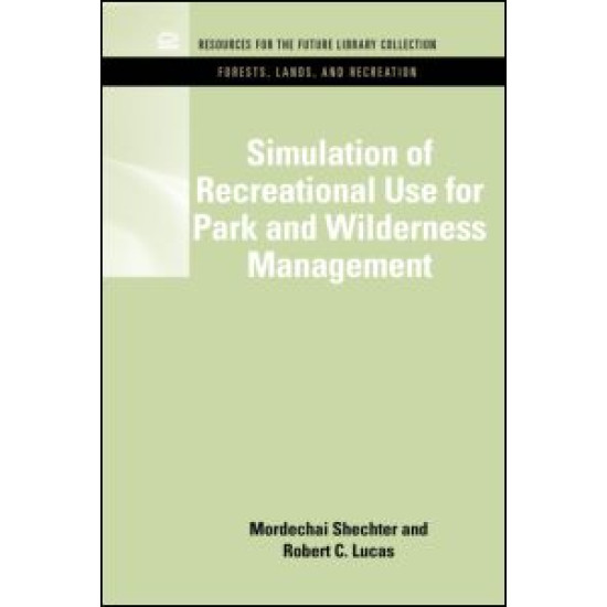 Simulation of Recreational Use for Park and Wilderness Management
