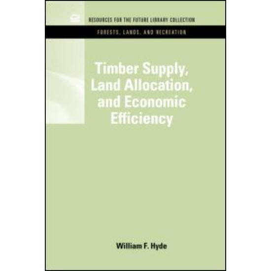 Timber Supply, Land Allocation, and Economic Efficiency