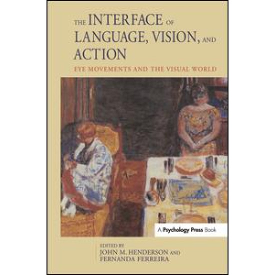 The Interface of Language, Vision, and Action