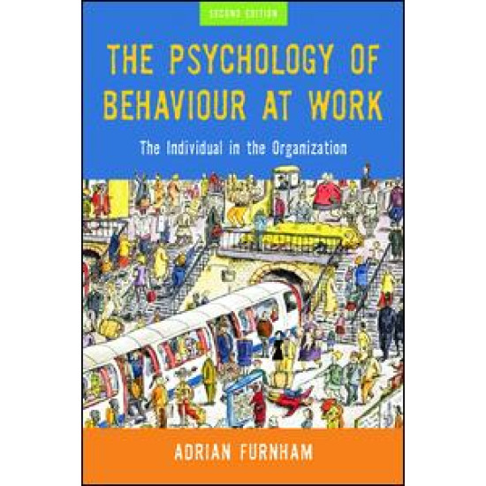 The Psychology of Behaviour at Work