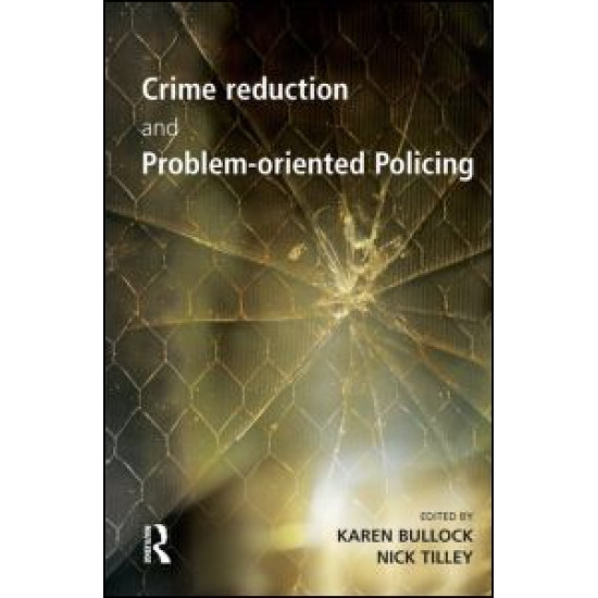 Crime Reduction and Problem-oriented Policing