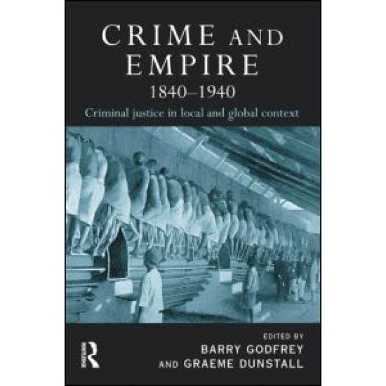 Crime and Empire 1840 - 1940