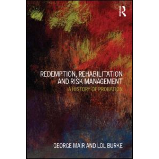 Redemption, Rehabilitation and Risk Management