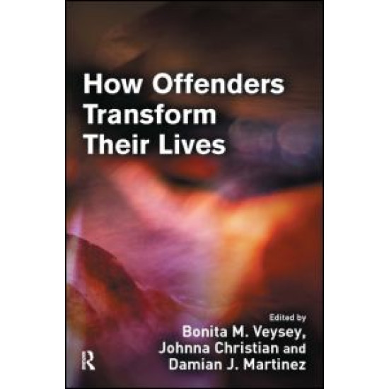 How Offenders Transform Their Lives