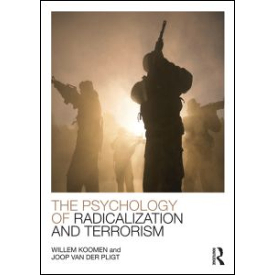 The Psychology of Radicalization and Terrorism