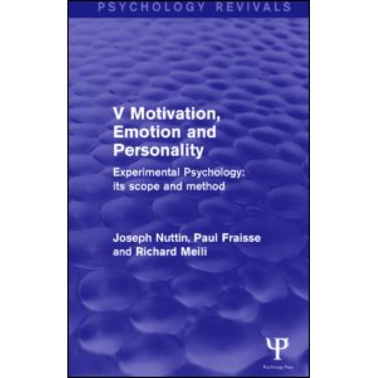 Experimental Psychology Its Scope and Method: Volume V