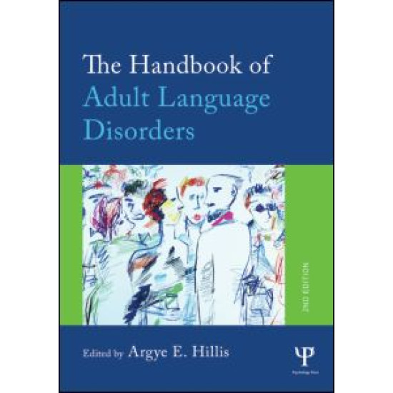 The Handbook of Adult Language Disorders